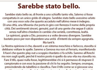 Intanto la NG Salerno, il Centro Storico Salerno pubblicano un comunicato affermando che saranno a Genova e a Salerno durante le partite ma fuori lo stadio A firma La Salerno che non si piega